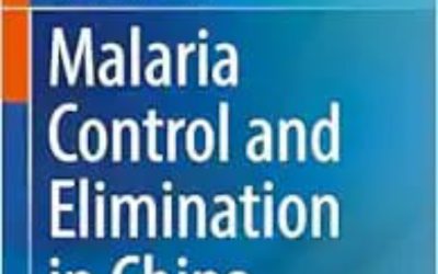 Malaria Control and Elimination in China: Case Studies 2024 Edition
