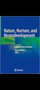 Nature, Nurture and Neurodevelopment: Comprehensive Overview 2024 Edition