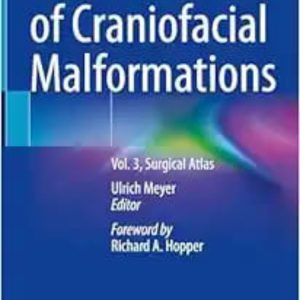 Fundamentals of Craniofacial Malformations Surgical Atlas 2024 Edition