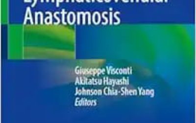 Supermicrosurgical Lymphaticovenular Anastomosis: A Practical Textbook 2024 Edition