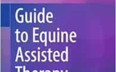 Guide to Equine Assisted Therapy 2024 Edition