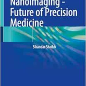 Nanoimaging – Future of Precision Medicine 2024 Edition