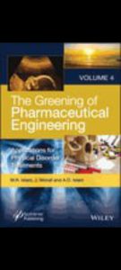 The Greening of Pharmaceutical Engineering: Applications for Physical Disorder Treatments