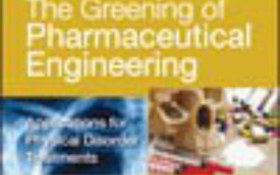 The Greening of Pharmaceutical Engineering: Applications for Physical Disorder Treatments