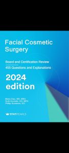 Facial Cosmetic Surgery: Board and Certification Review Eighth Edition