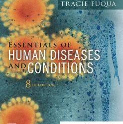 Essentials of Human Diseases and Conditions 8th edition