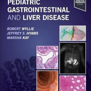 Pediatric Gastrointestinal and Liver Disease, 7th Edition