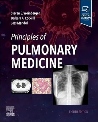 Principles of Pulmonary Medicine, 8th Edition Principles of Pulmonary Medicine, 8th Edition
