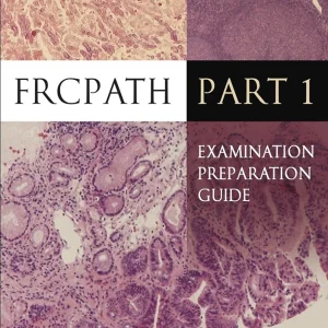 FRCPath Part 1: Examination Preparation Guide