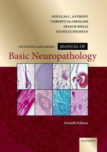 Escourolle and Poirier’s Manual of Basic Neuropathology 7th Edition
