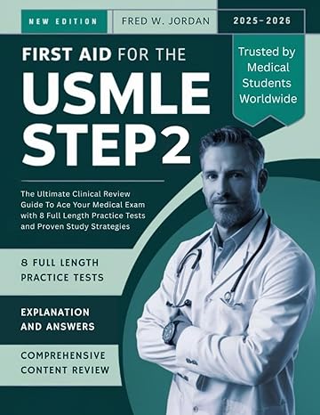 FIRST AID FOR THE USMLE STEP 2 2025-2026 FIRST AID FOR THE USMLE STEP 2 2025-2026