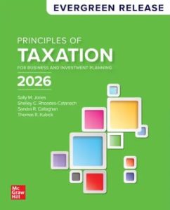 Principles of Taxation for Business and Investment Planning (Evergreen Release, 2026)