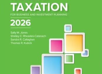 Principles of Taxation for Business and Investment Planning (Evergreen Release, 2026)