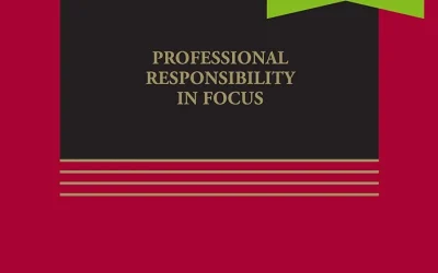 Professional Responsibility in Focus 3e