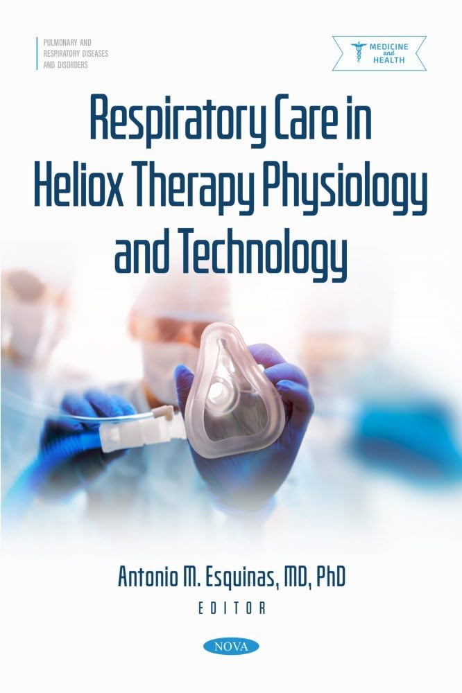 Respiratory Care in Heliox Therapy Physiology and Technology Respiratory Care in Heliox Therapy Physiology and Technology