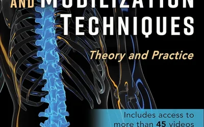Spinal Manipulations and Mobilization Techniques : Theory and Practice