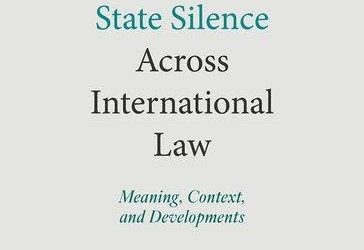 State Silence Across International Law: Meaning, Context, and Developments