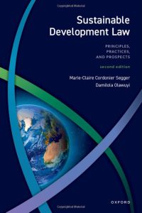 Sustainable Development Law: Principles, Practices, and Prospects 2nd Edition