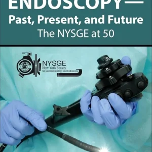 Endoscopy-Past, Present, and Future: The NYSGE at 501st Edition