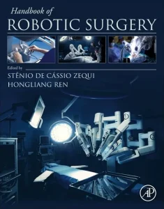 Handbook of Robotic Surgery1st Edition