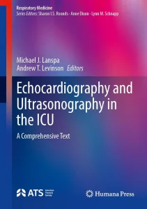 Echocardiography and Ultrasonography in the ICU: A Comprehensive Text (Respiratory Medicine)