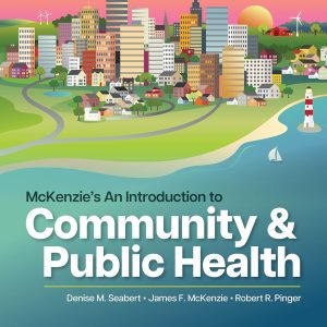 McKenzie’s An Introduction to Community & Public Health, Eleventh Edition