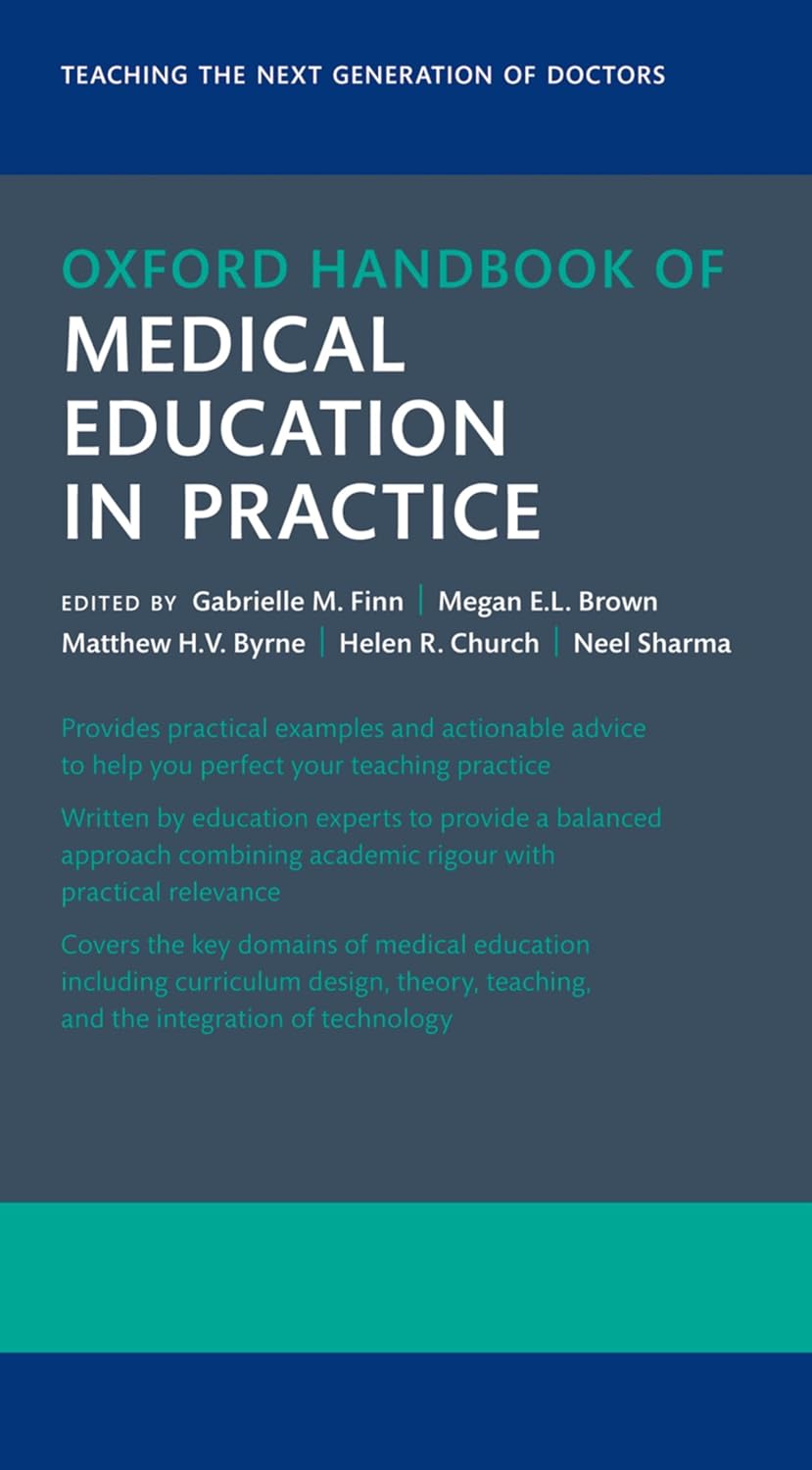Oxford Handbook of Medical Education in Practice (Oxford Professional Practice) 3rd Edition Oxford Handbook of Medical Education in Practice (Oxford Professional Practice) 3rd Edition