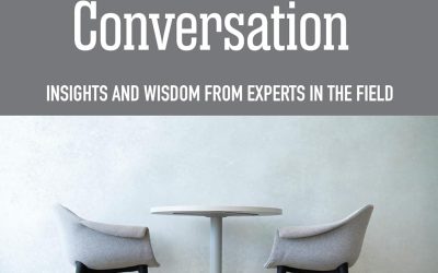 The Arbitration Conversation: Insights and Wisdom from Experts in the Field