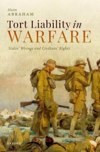 Tort Liability in Warfare: States’ Wrongs and Civilians’ Rights