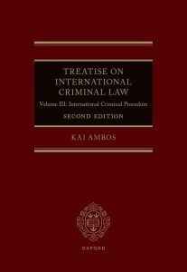 Treatise on International Criminal Law: Volume III: International Criminal Procedure 2nd Edition