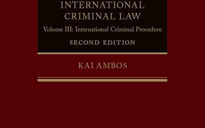 Treatise on International Criminal Law: Volume III: International Criminal Procedure 2nd Edition