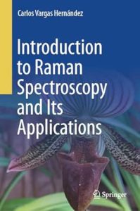 Introduction to Raman Spectroscopy and Its Applications 2025
