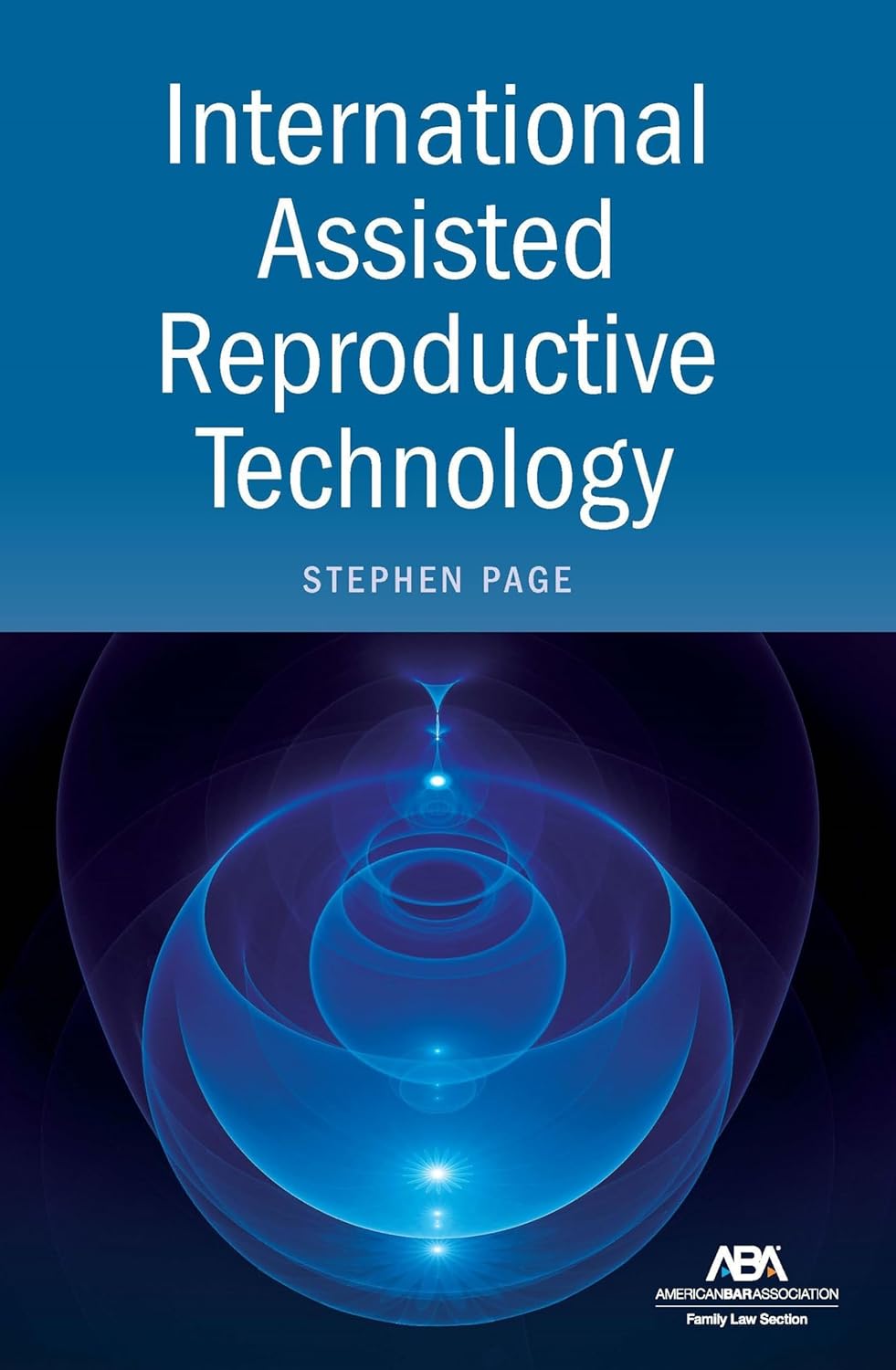 International Assisted Reproductive Technology International Assisted Reproductive Technology
