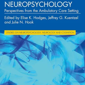 Pediatric Neuropsychology: Perspectives from the Ambulatory Care Setting First Edition