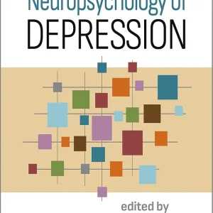 Neuropsychology of Depression First Edition