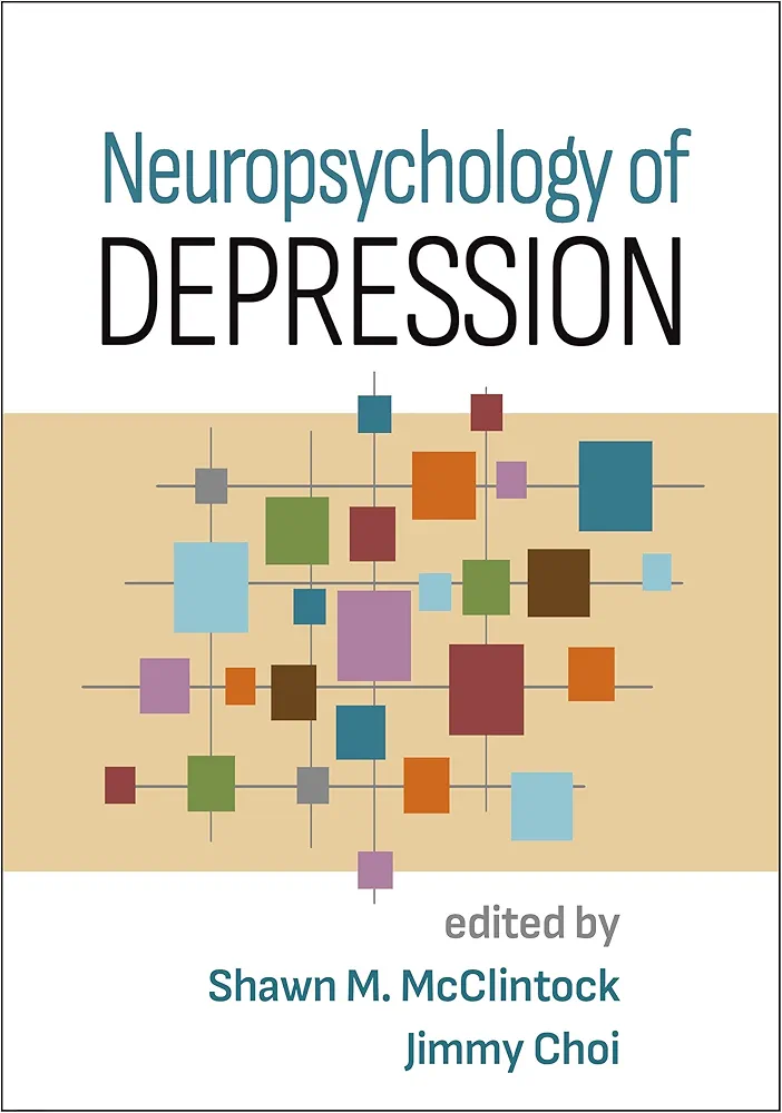 1462549276 Neuropsychology of Depression First Edition