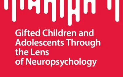 Gifted Children and Adolescents Through the Lens of Neuropsychology First Edition