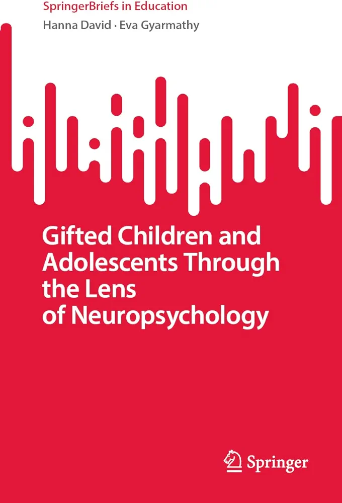 3031227948 Gifted Children and Adolescents Through the Lens of Neuropsychology First Edition