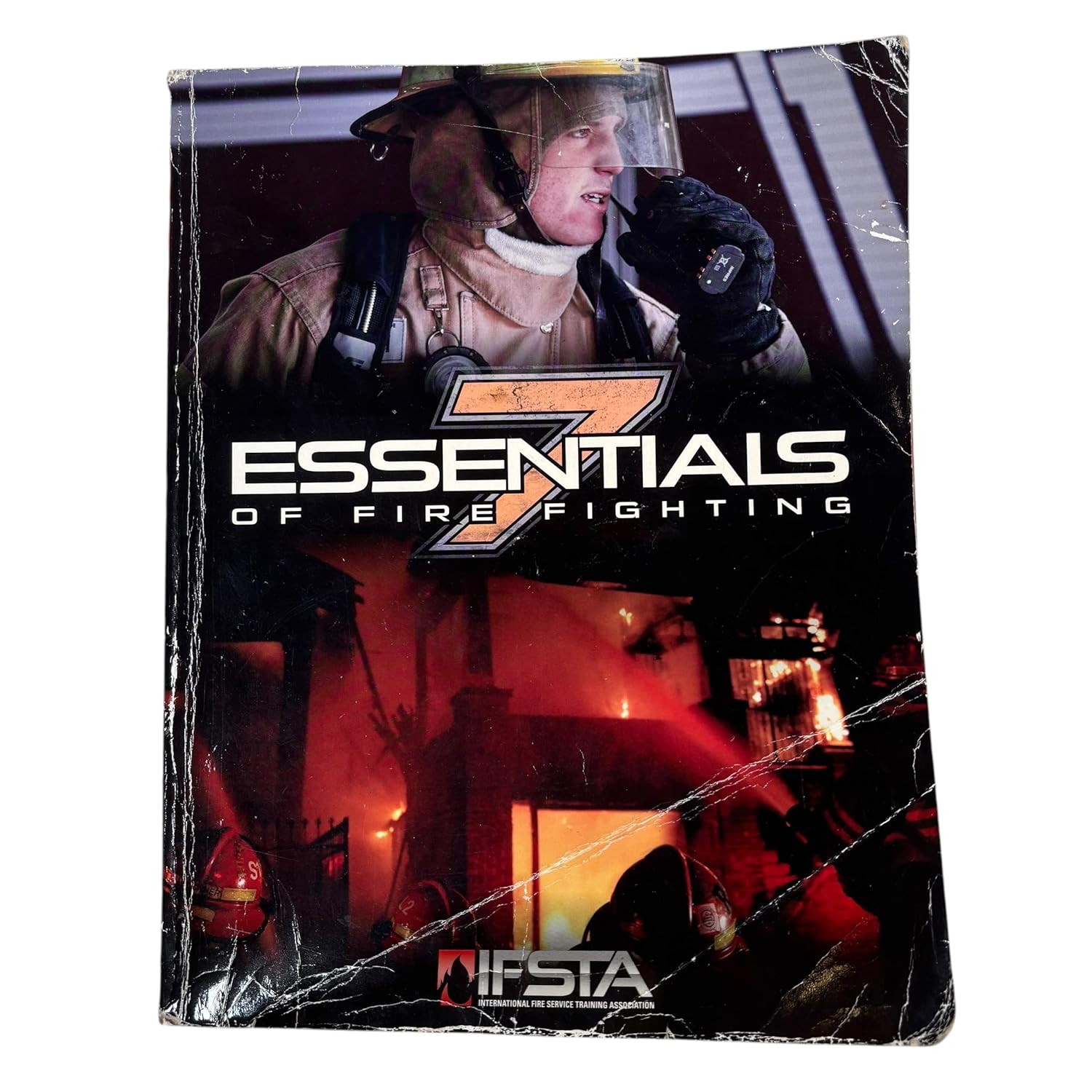 Essentials of Fire Fighting, 7th Edition Essentials of Fire Fighting, 7th Edition