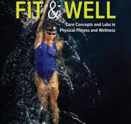 Fit and Well: Core Concepts and Labs in Physical Fitness and Wellness CDN 7th Edition
