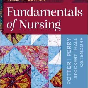 Fundamentals of Nursing, 12th Edition