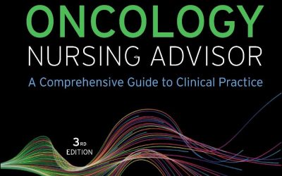 Mosby’s Oncology Nursing Advisor: A Comprehensive Guide to Clinical Practice 3rd Edition