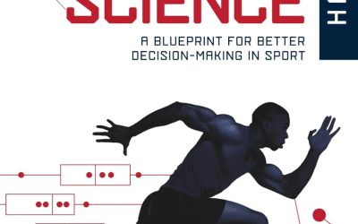 The Sport Science Handbook: A Blueprint for Better Decision-making in Sport