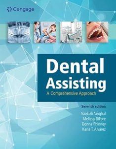 Dental Assisting: A Comprehensive Approach 7th Edition