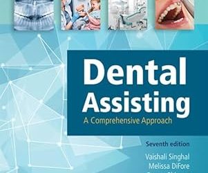 Dental Assisting: A Comprehensive Approach 7th Edition