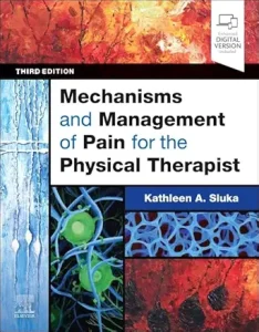 Mechanisms and Management of Pain for the Physical Therapist, 3rd Edition