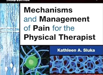 Mechanisms and Management of Pain for the Physical Therapist, 3rd Edition