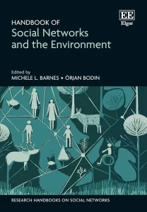 Handbook of Social Networks and the Environment (Research Handbooks on Social Networks series)