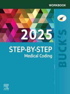 Buck’s Step-by-Step Medical Coding, 2025 Edition