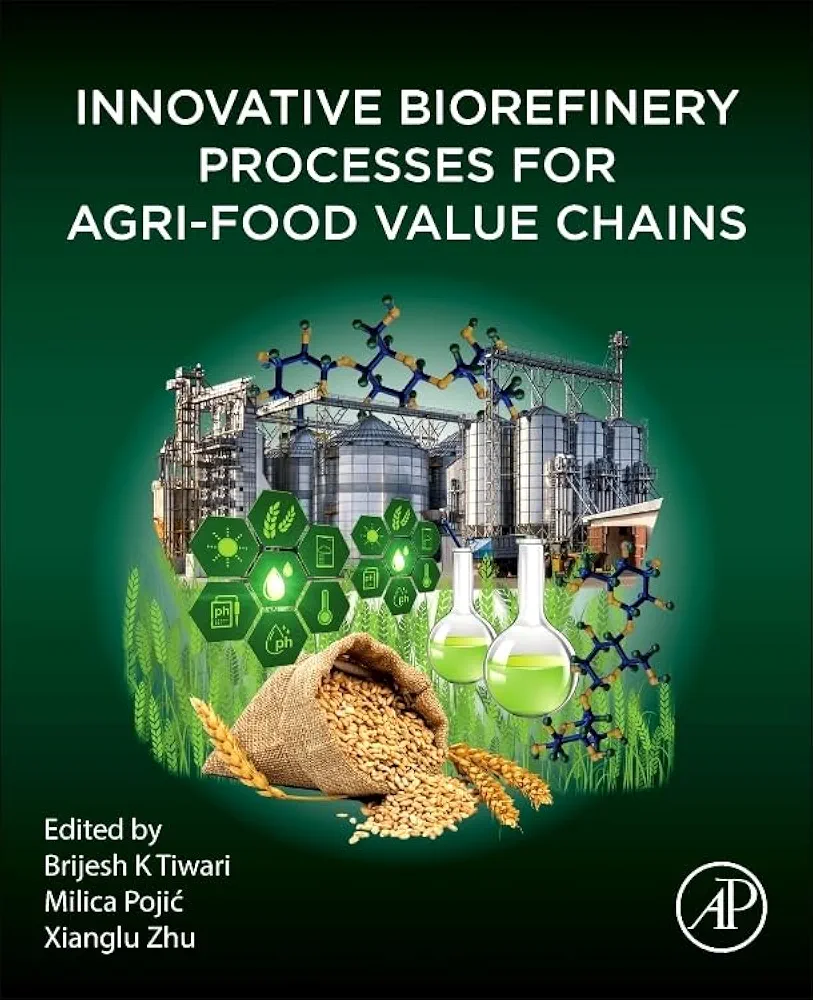 Innovative Biorefinery Processes for Innovative Biorefinery Processes for Agri-Food Value Chains